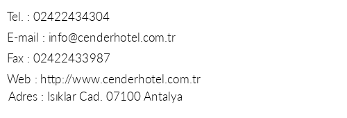 Cender Hotel telefon numaralar, faks, e-mail, posta adresi ve iletiim bilgileri